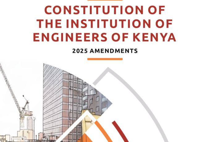Read the Constitution of the Institution of Engineers of Kenya – 2025 Amendments.